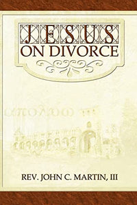 Jesus on Divorce 