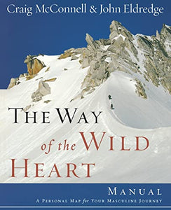 The Way of the Wild Heart Manual 