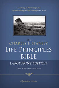 NKJV, The Charles F. Stanley Life Principles Bible, Large Print, Hardcover 