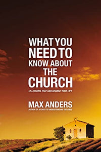 What You Need to Know About the Church 