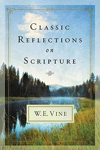 Classic Reflections on Scripture 