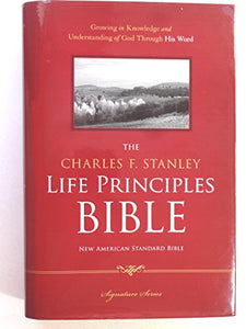 NASB, The Charles F. Stanley Life Principles Bible, Hardcover 