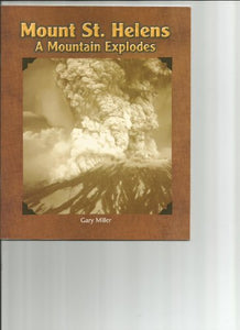 Mount St. Helens: A Mountain Explodes 