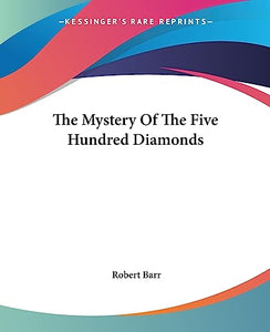 The Mystery Of The Five Hundred Diamonds 