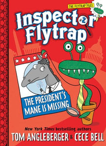 Inspector Flytrap in The President's Mane Is Missing 