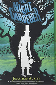 The Night Gardener 