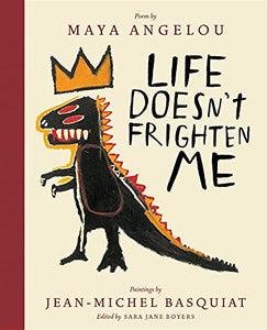 Life Doesn't Frighten Me (Twenty-fifth Anniversary Edition) 