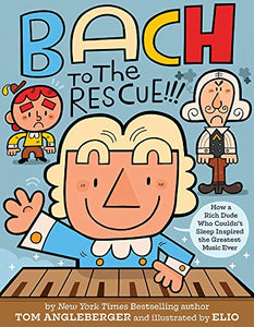 Bach to the Rescue!!! 