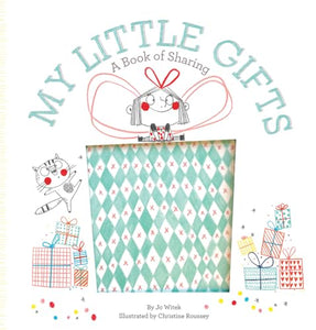 My Little Gifts: A Book of Sharing 