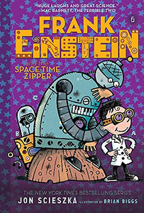 Frank Einstein and the Space-Time Zipper (Frank Einstein series #6) 