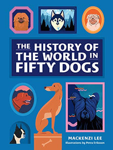 The History of the World in Fifty Dogs 