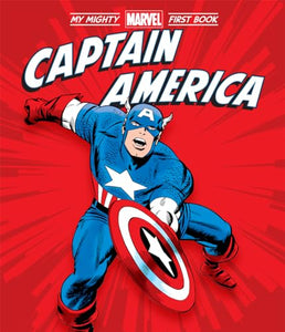 Captain America: My Mighty Marvel First Book 