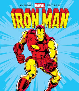 Iron Man: My Mighty Marvel First Book 