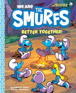 We Are the Smurfs: Better Together! (We Are the Smurfs Book 2) 