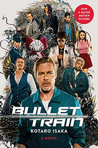 Bullet Train (Movie Tie-In Edition) 