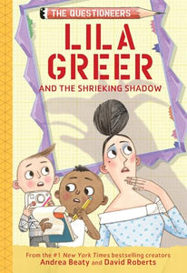 Lila Greer and the Shrieking Shadow 