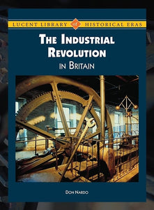 The Industrial Revolution in Britain 