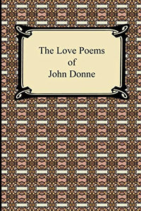 The Love Poems of John Donne 