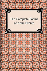 The Complete Poems of Anne Bronte 