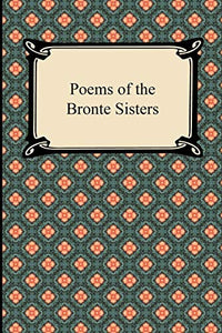 Poems of the Bronte Sisters 