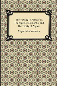 The Voyage to Parnassus, the Siege of Numantia, and the Treaty of Algiers 