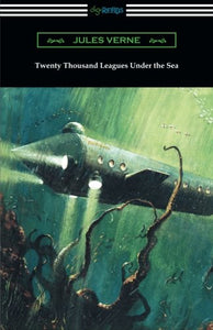 Twenty Thousand Leagues Under the Sea (Translated by F. P. Walter and Illustrated by Milo Winter) 