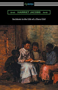 Incidents in the Life of a Slave Girl 