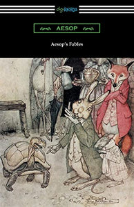 Aesop's Fables (Illustrated by Arthur Rackham with an Introduction by G. K. Chesterton) 