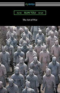 The Art of War (Translated with commentary and an introduction by Lionel Giles) 