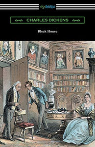 Bleak House (with an Introduction by Edwin Percy Whipple) 