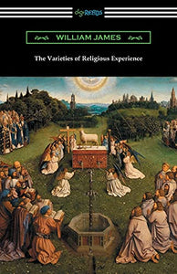 The Varieties of Religious Experience 