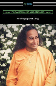 Autobiography of a Yogi 