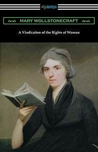 A Vindication of the Rights of Woman 