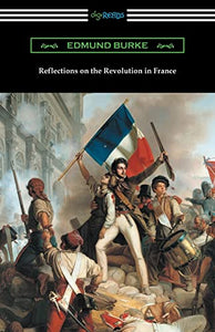 Reflections on the Revolution in France 