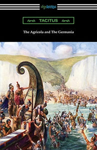 The Agricola and The Germania 