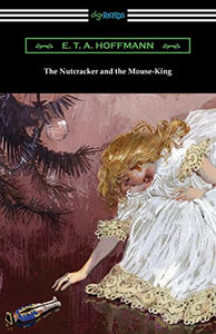 The Nutcracker and the Mouse-King 