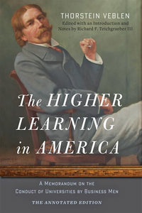 The Higher Learning in America: The Annotated Edition 