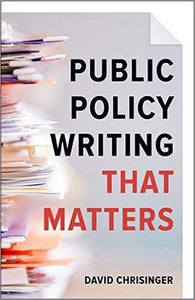 Public Policy Writing That Matters 