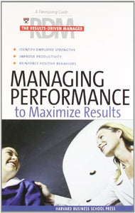 Managing Performance to Maximize Results 