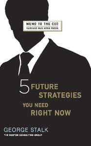 Five Future Strategies You Need Right Now 