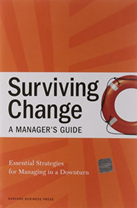 Surviving Change: A Manager's Guide 