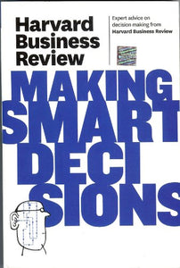 Harvard Business Review on Making Smart Decisions 