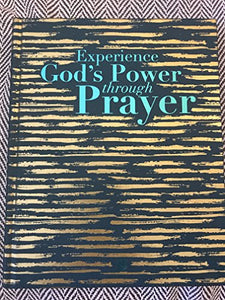 Experience God's Power Through Prayer 