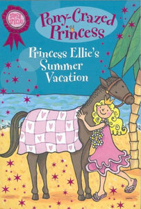 Princess Ellie's Summer Vacation 