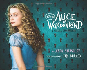 Tim Burton's Alice In Wonderland: A Visual Companion 