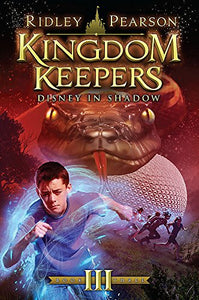 Kingdom Keepers III Disney in Shadow 