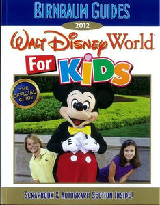 2012 Birnbaum's Walt Disney World For Kids 