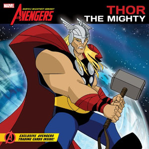 The Avengers: Earth's Mightiest Heroes! Thor the Mighty 