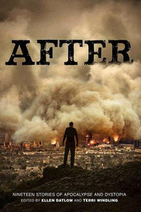 After (Nineteen Stories of Apocalypse and Dystopia) 