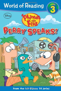 Phineas and Ferb Reader Perry Speaks! 